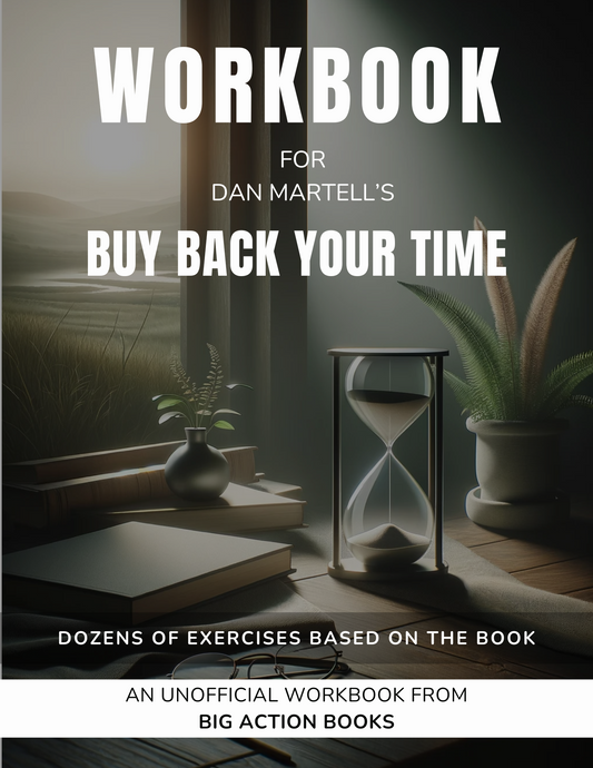 Workbook for Buy Back Your Time by Dan Martell