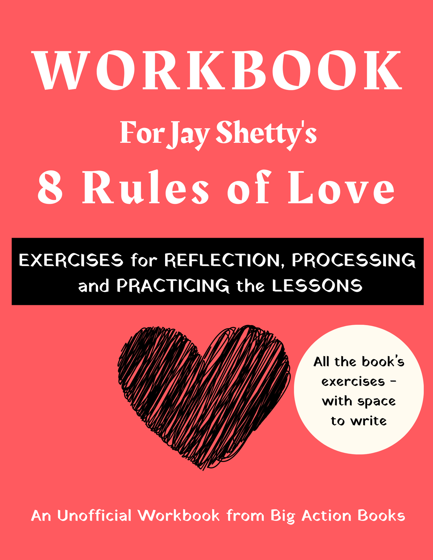 Workbook For Jay Shetty's 8 Rules of Love