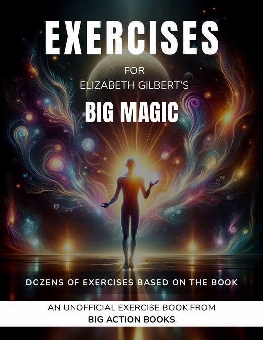 Workbook for Big Magic by Elizabeth Gilbert