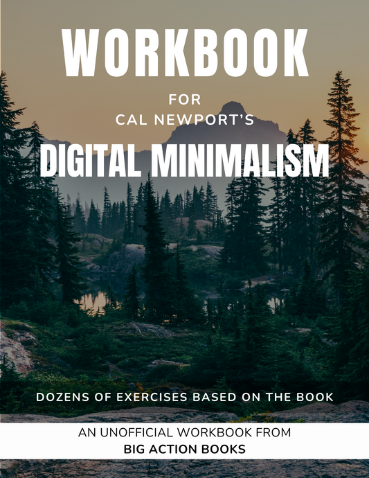 Workbook for Cal Newport's Digital Minimalism