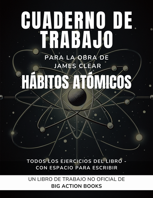 Cuaderno de trabajo para Hábitos atómicos de James Clear