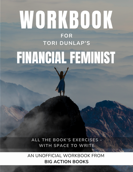 Workbook for Financial Feminist by Tori Dunlap