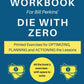 Workbook For Bill Perkins' Die With Zero